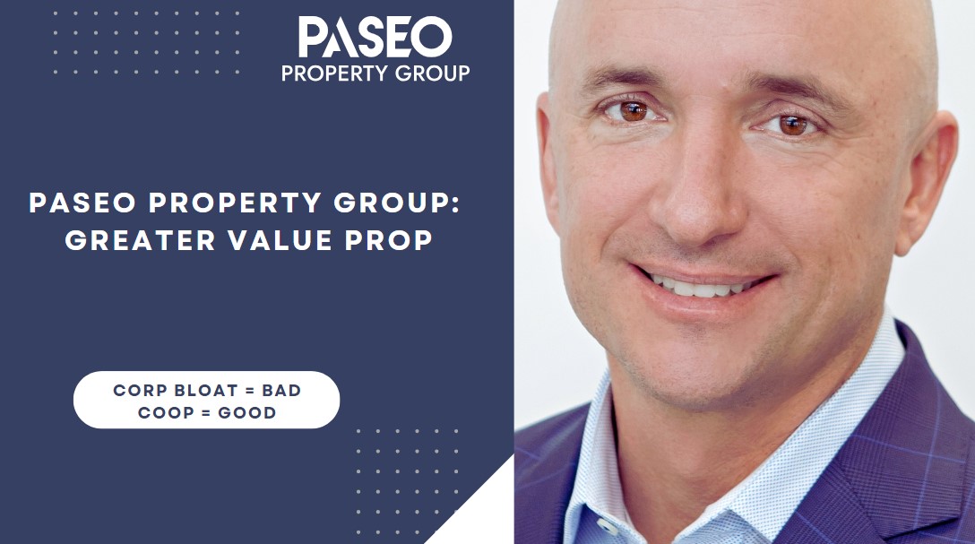 Paseo: Greater Value Proposition pure and simple